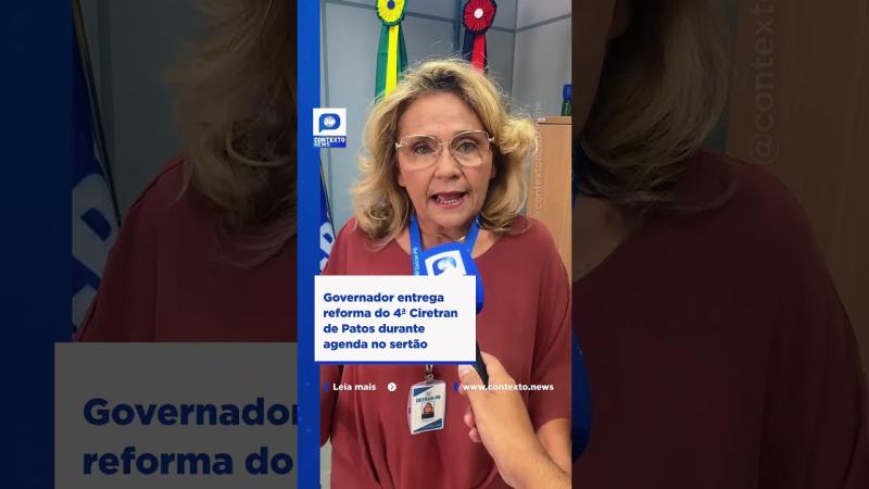 Governador entrega reforma do 4ª Ciretran de Patos durante agenda no sertão