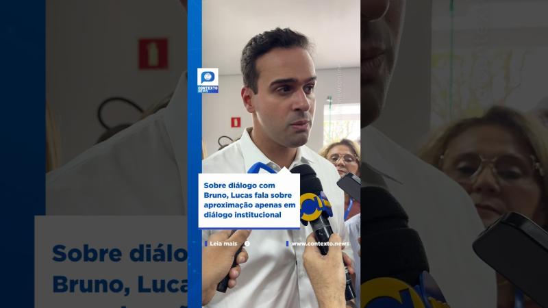 Sobre diálogo com Bruno, Lucas fala sobre aproximação apenas em diálogo institucional